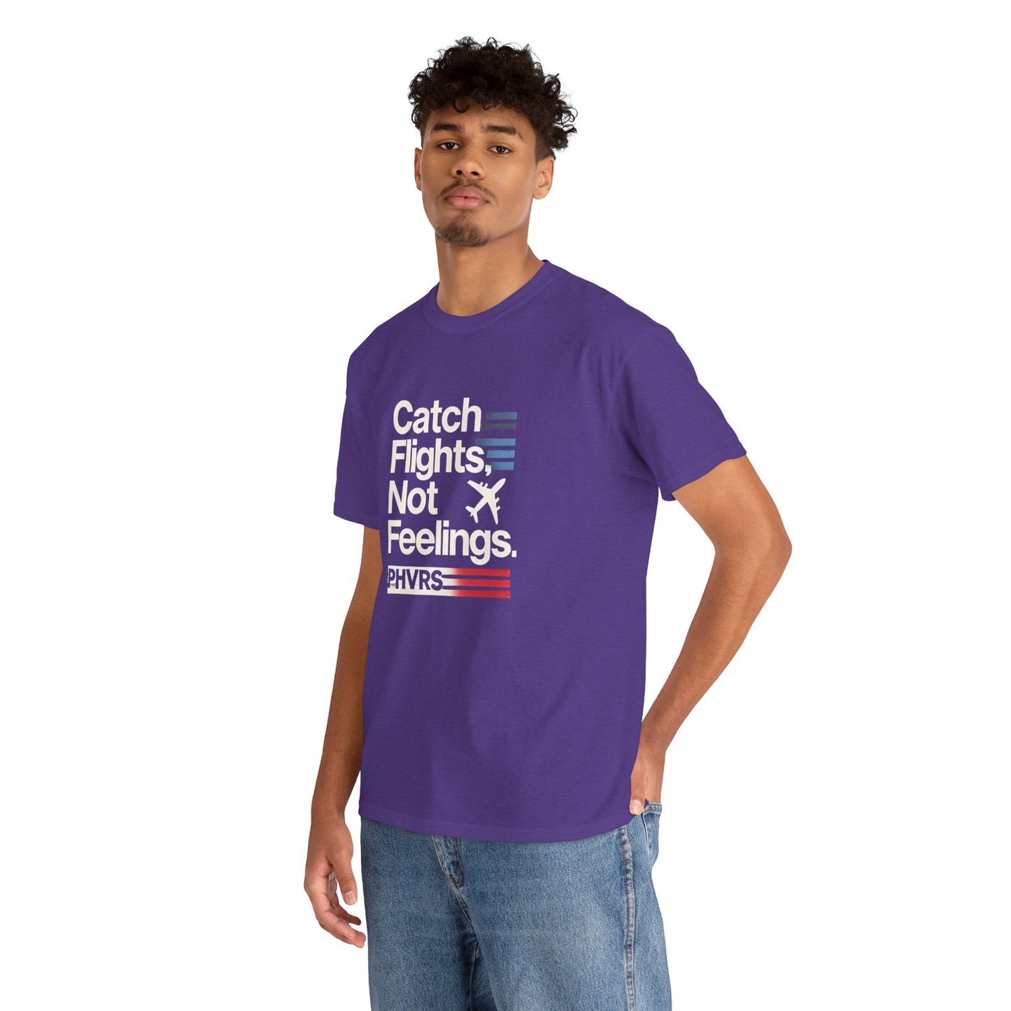 Catch Flights Not Feelings PHVRS Unisex Shirt