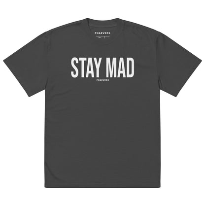 STAY MAD T-SHIRT