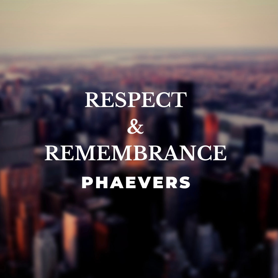 Respect & Remembrance