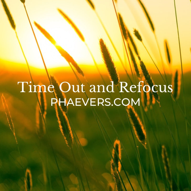 Timeout and Refocus