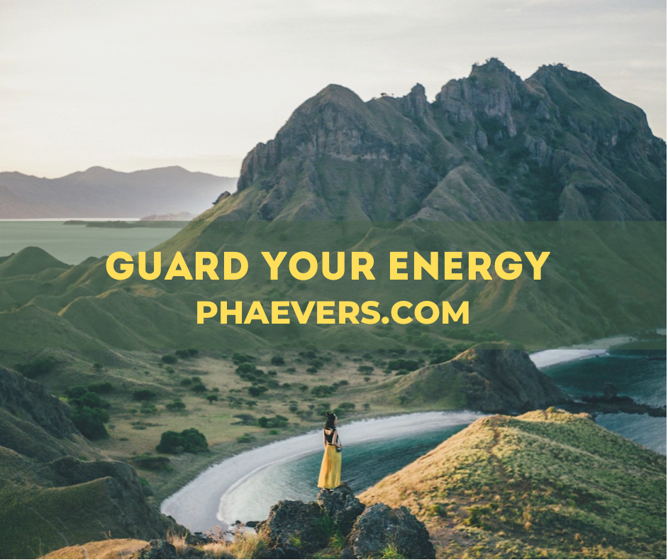 Guard Your Energy