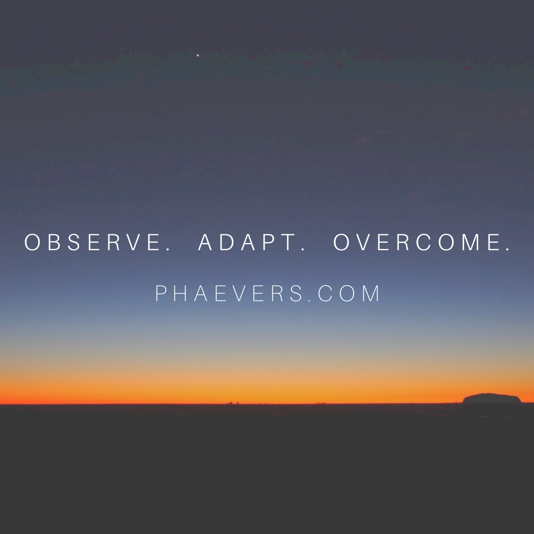 Observe.  Adapt.  Overcome