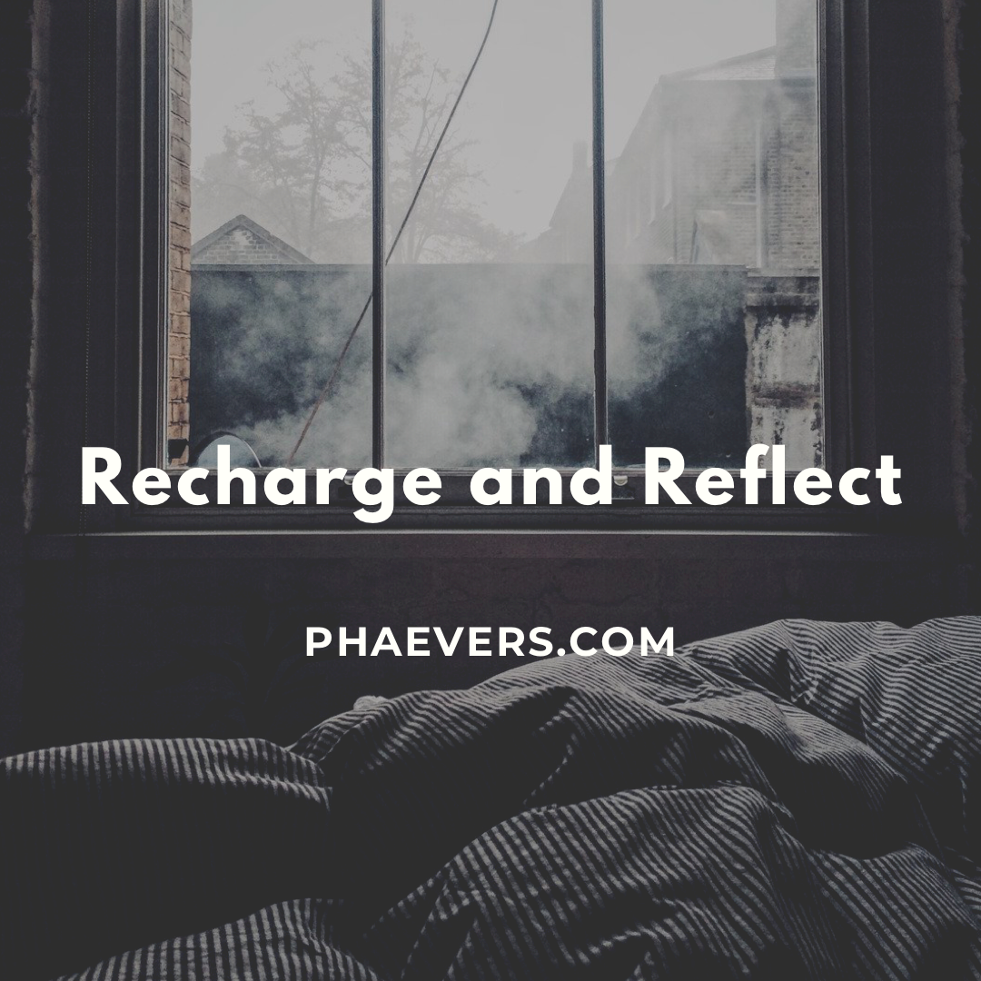 Recharge and Reflect