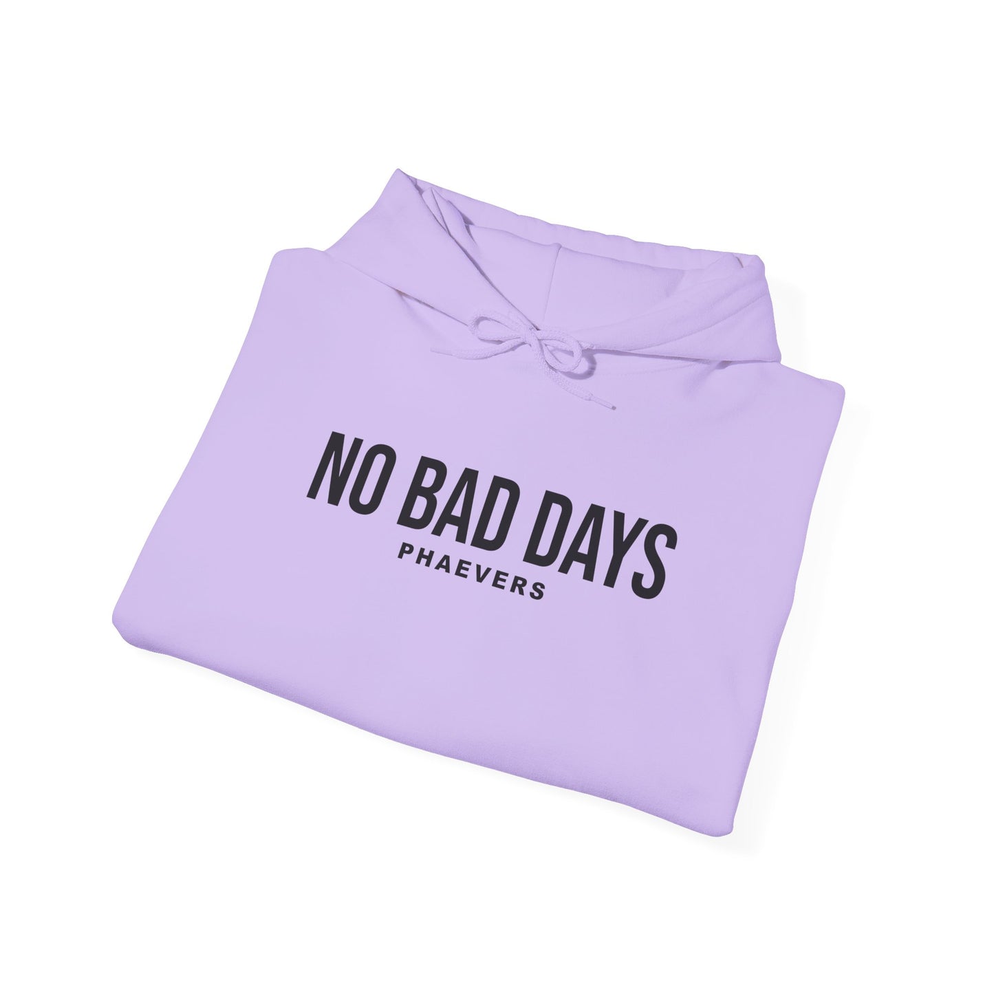 NO BAD DAYS PHAEVERS Unisex Hoodie