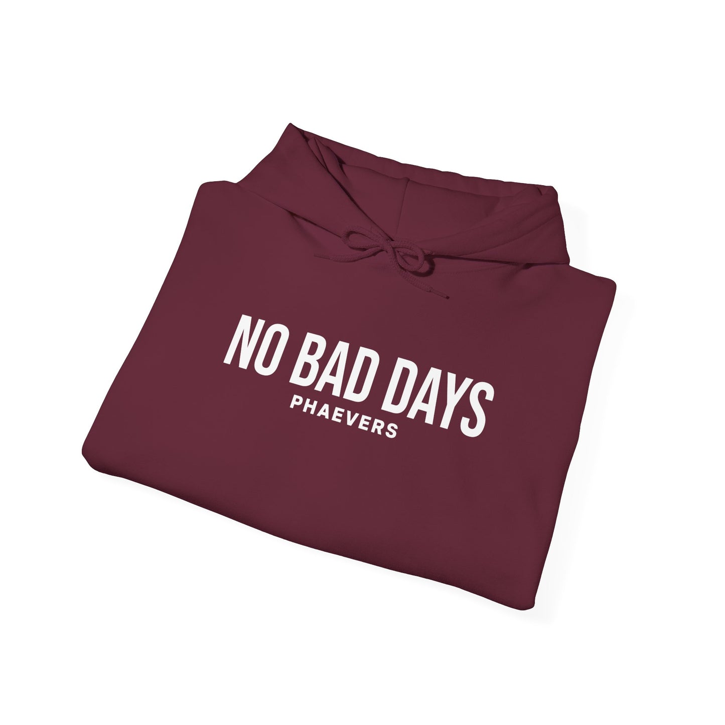 NO BAD DAYS PHAEVERS Unisex Hoodie