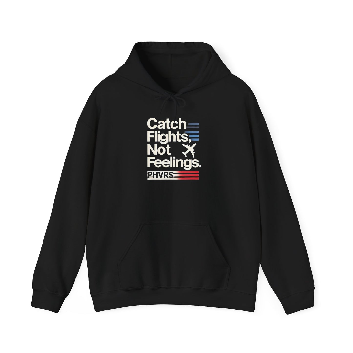 Catch Flights Not Feelings PHVRS Unisex Heavy Hoodie