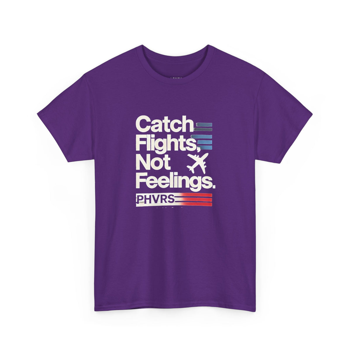 PHVRS CATCH FLIGHTS NOT FEELINGS TEE