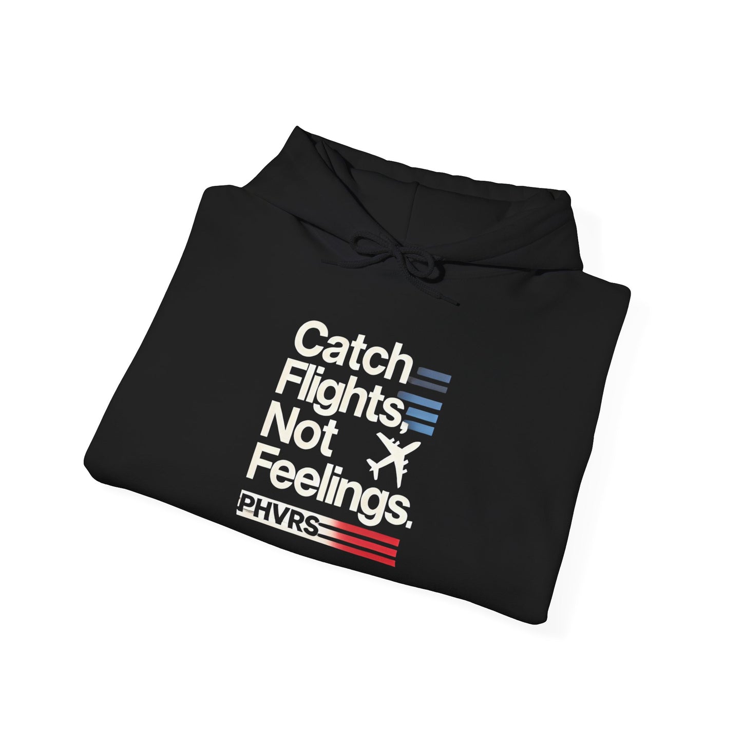 Catch Flights Not Feelings PHVRS Unisex Heavy Hoodie