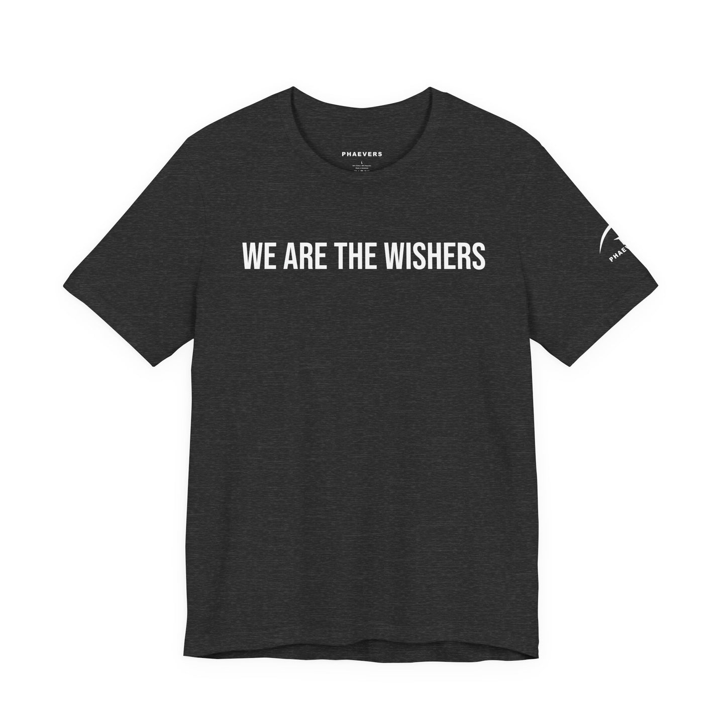WE ARE THE WISHERS T-SHIRT