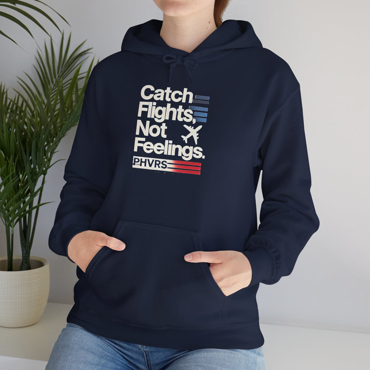 Catch Flights Not Feelings PHVRS Hoodie