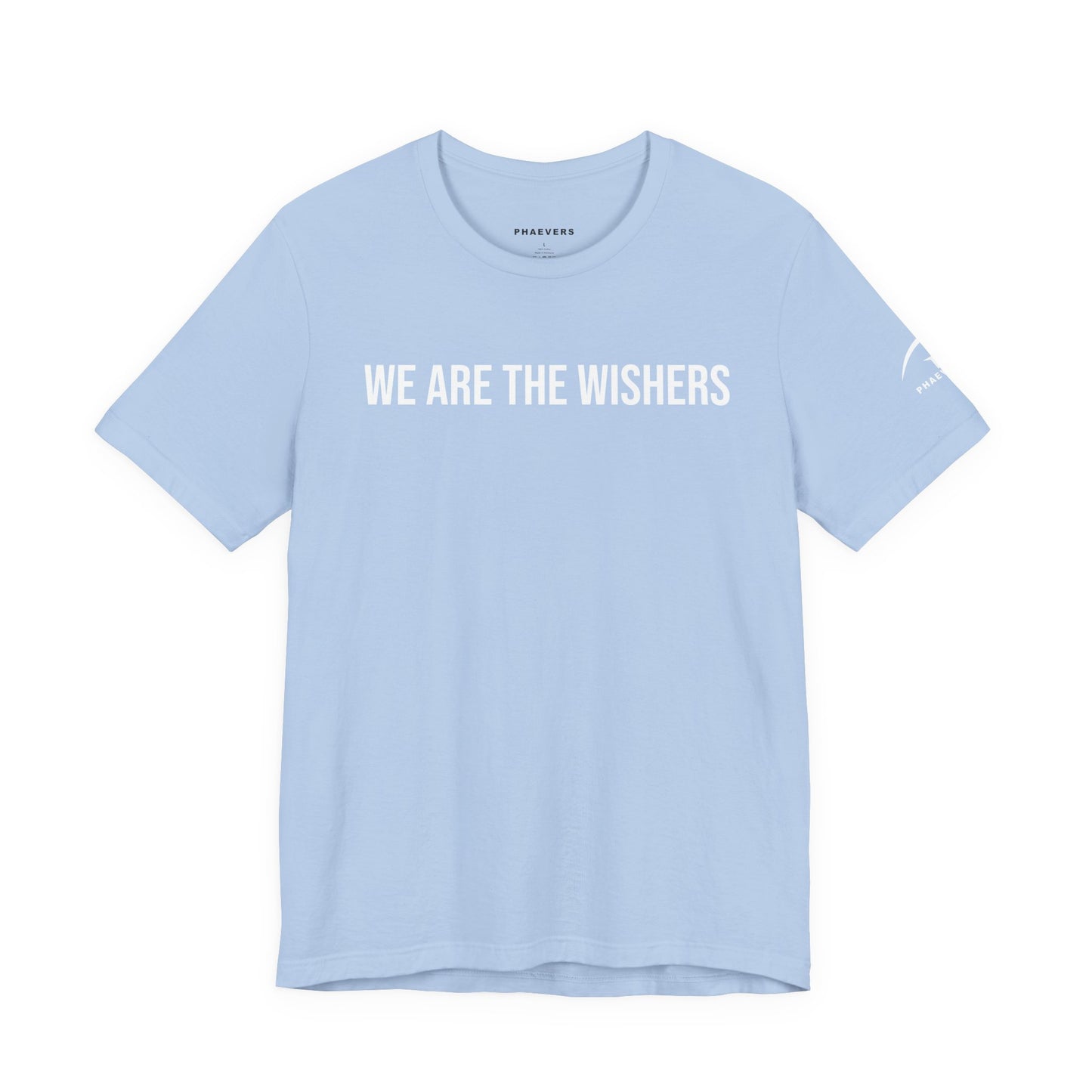 WE ARE THE WISHERS T-SHIRT