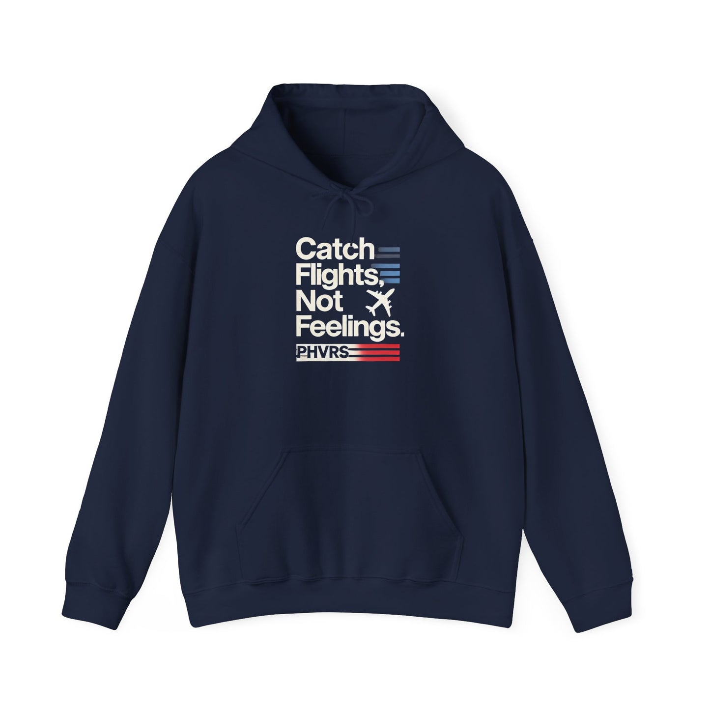 Catch Flights Not Feelings PHVRS Unisex Heavy Hoodie