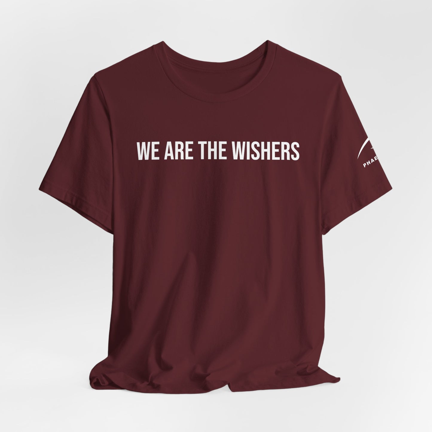 WE ARE THE WISHERS T-SHIRT