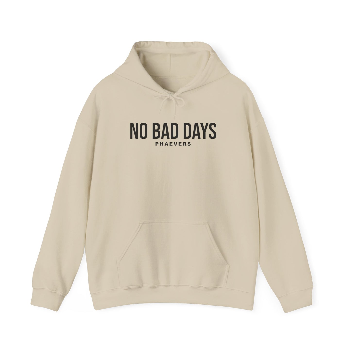 NO BAD DAYS PHAEVERS Unisex Hoodie