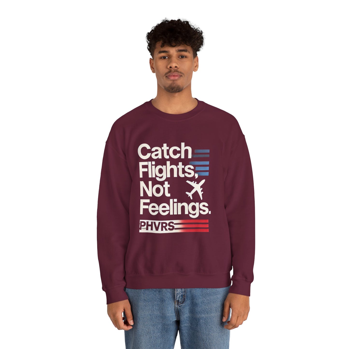 Catch Flights Not Feelings PHVRS Sweatshirt