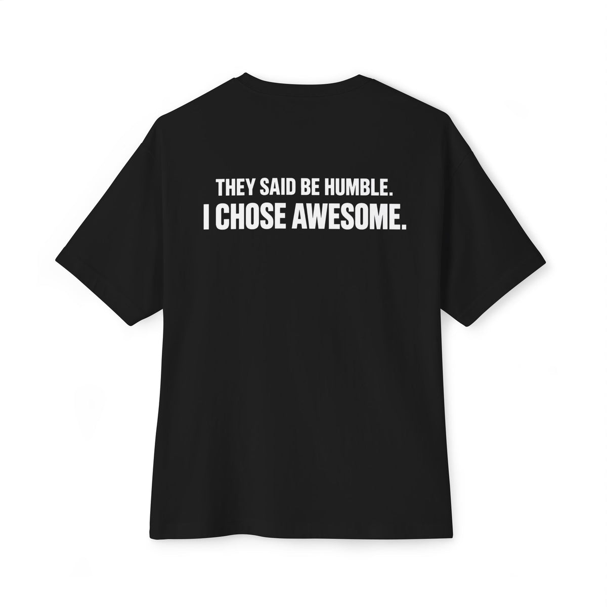 PHAEVERS CHOSE AWESOME Tee