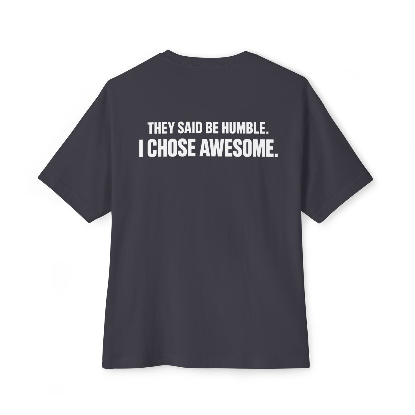 PHAEVERS CHOSE AWESOME Tee