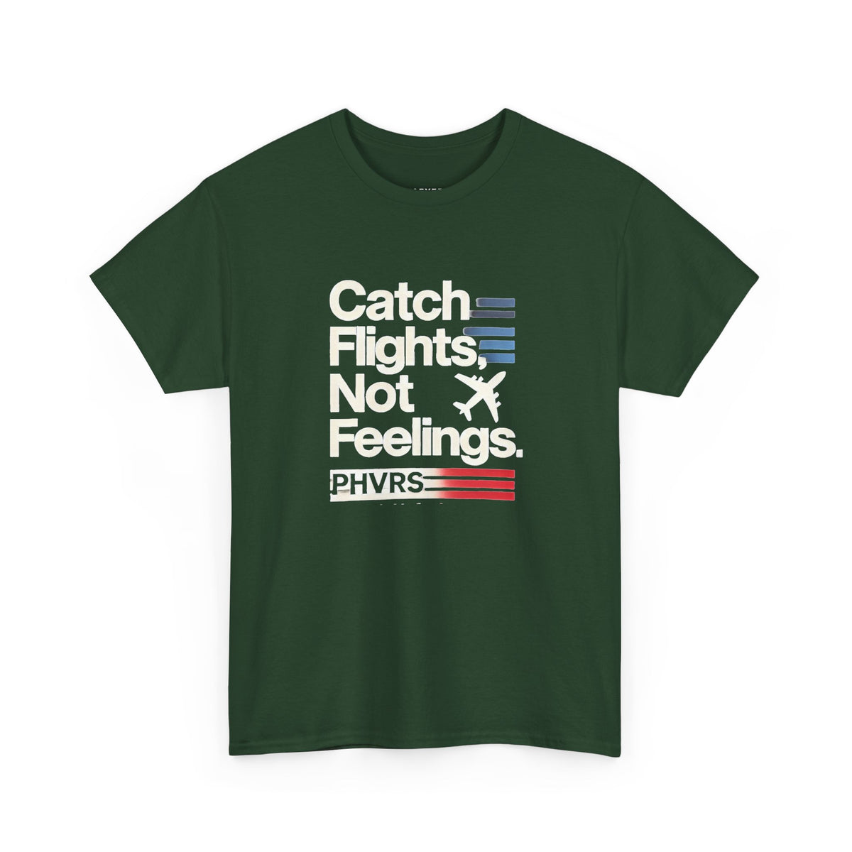 PHVRS CATCH FLIGHTS NOT FEELINGS TEE