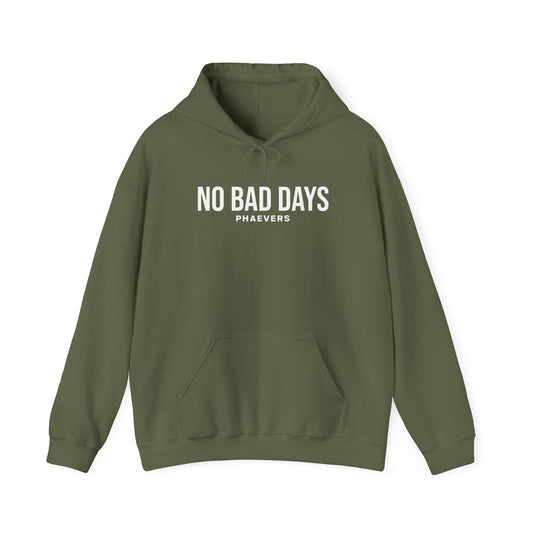 NO BAD DAYS PHAEVERS Unisex Hoodie