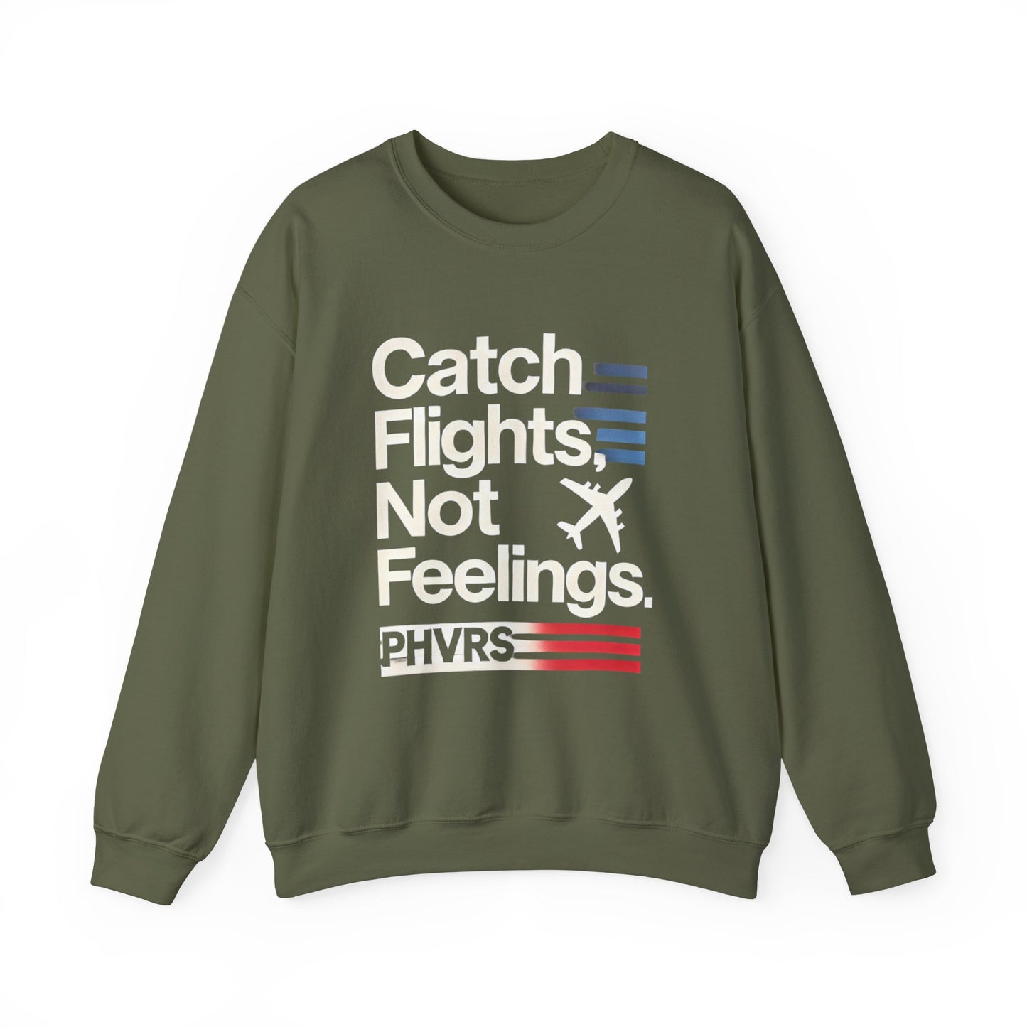 Catch Flights Not Feelings PHVRS Sweatshirt