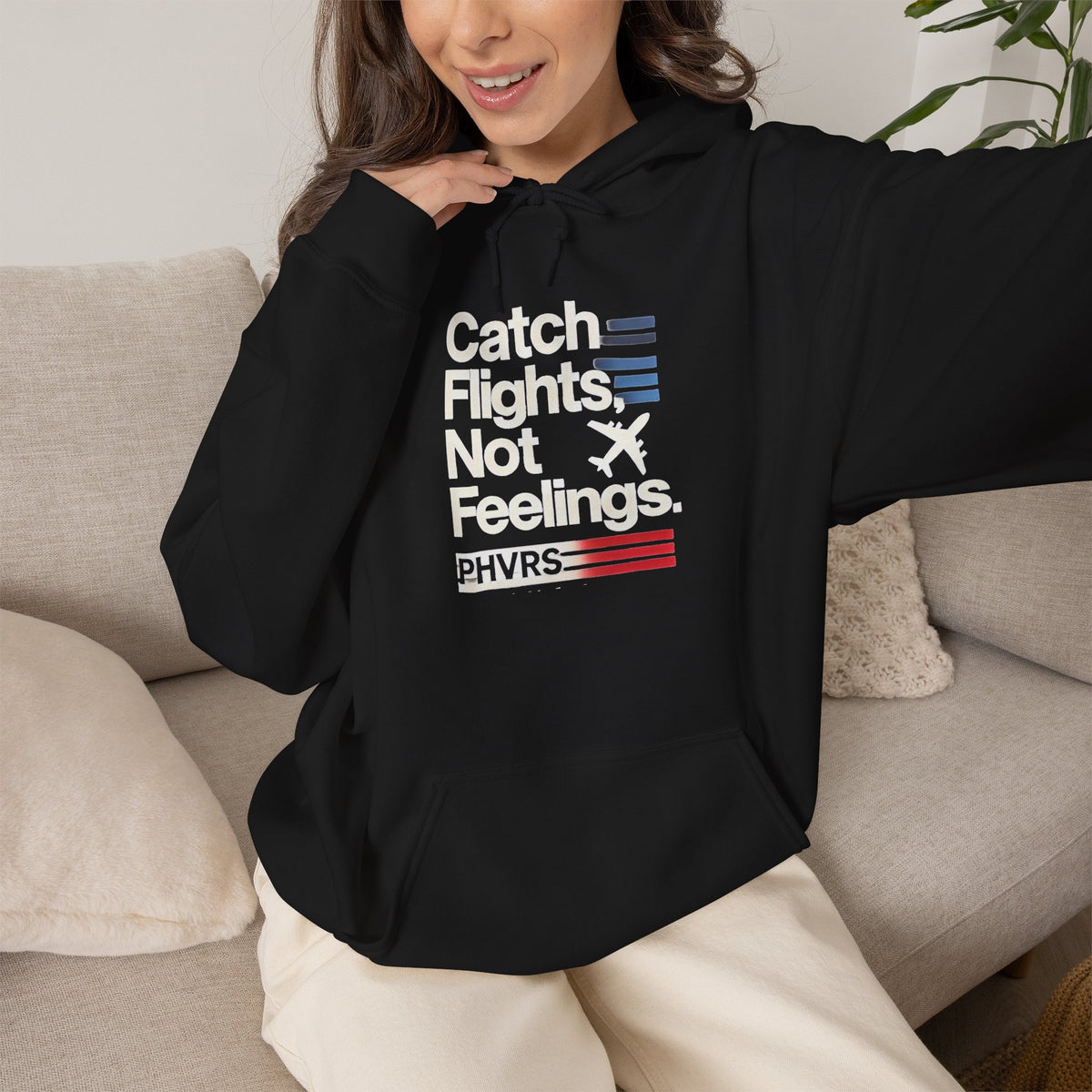 Catch Flights Not Feelings PHVRS Hoodie