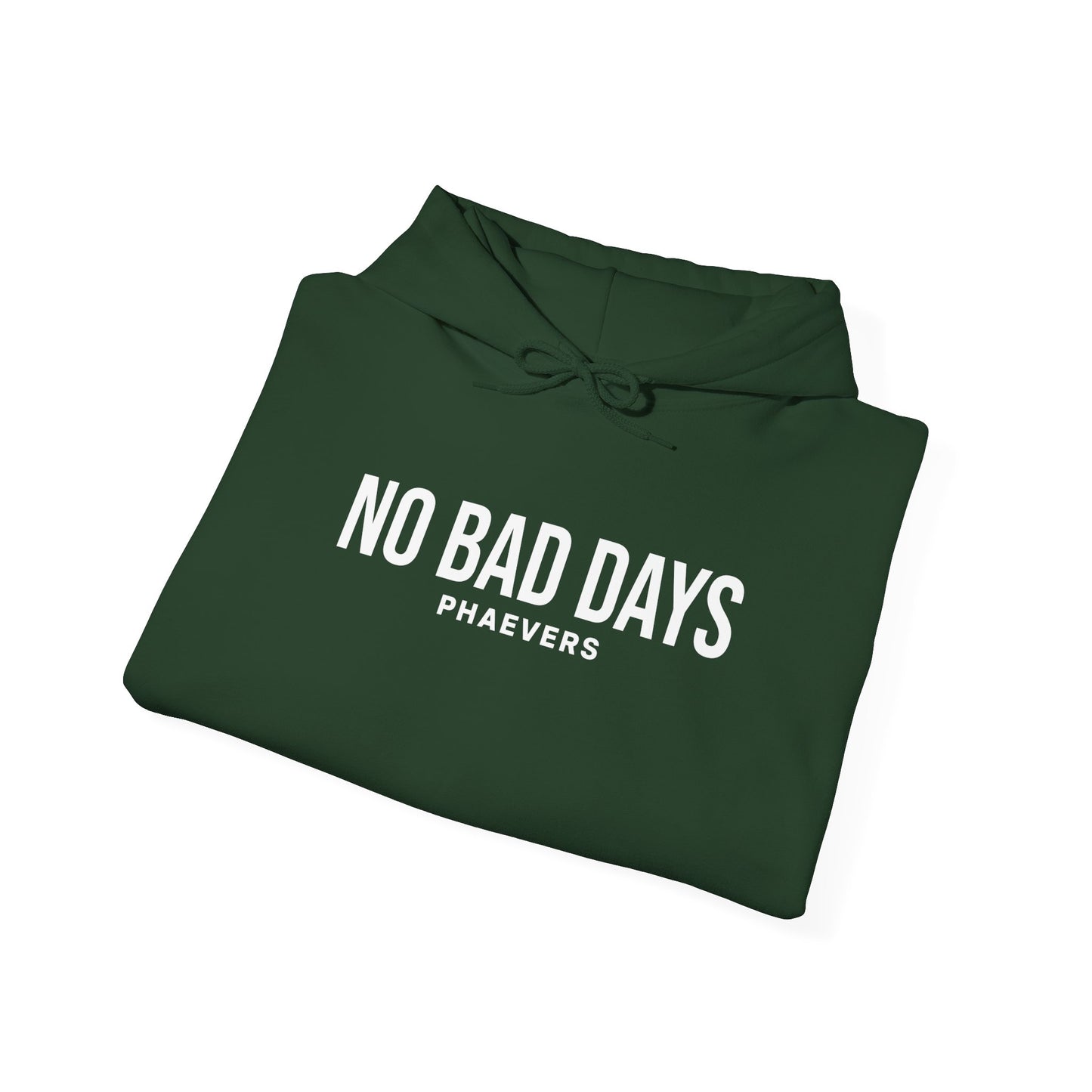 NO BAD DAYS PHAEVERS Unisex Hoodie