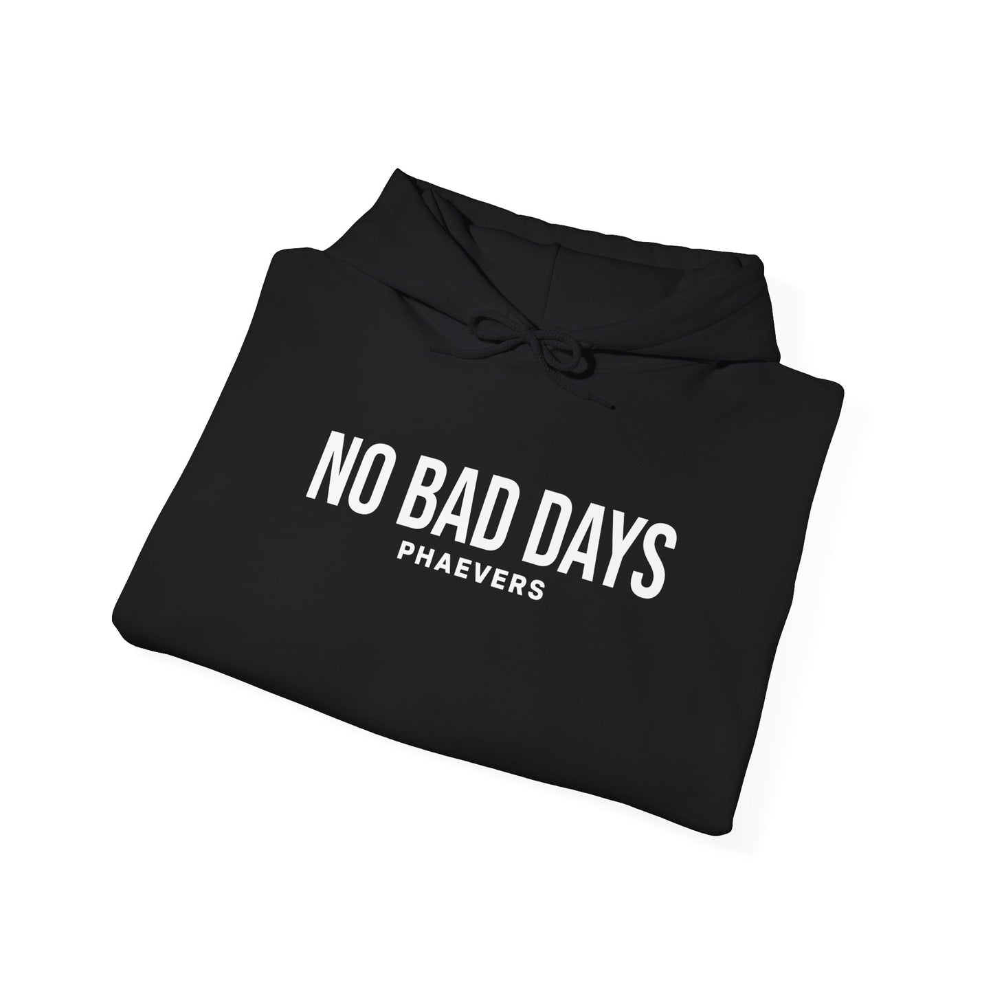 NO BAD DAYS PHAEVERS Unisex Hoodie